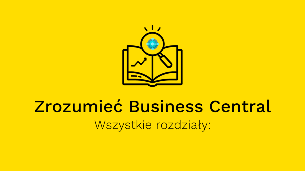 Zrozumieć Business Central - wszystkie rozdziały