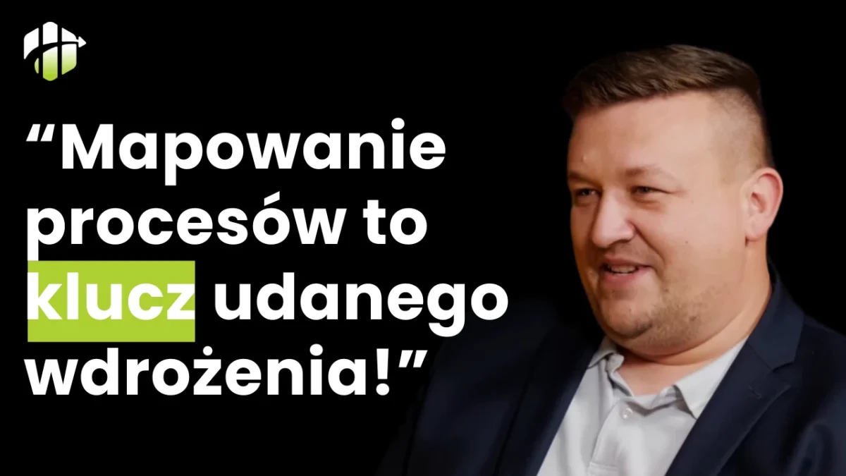 Mapowanie procesów to klucz do udanego wdrozenia