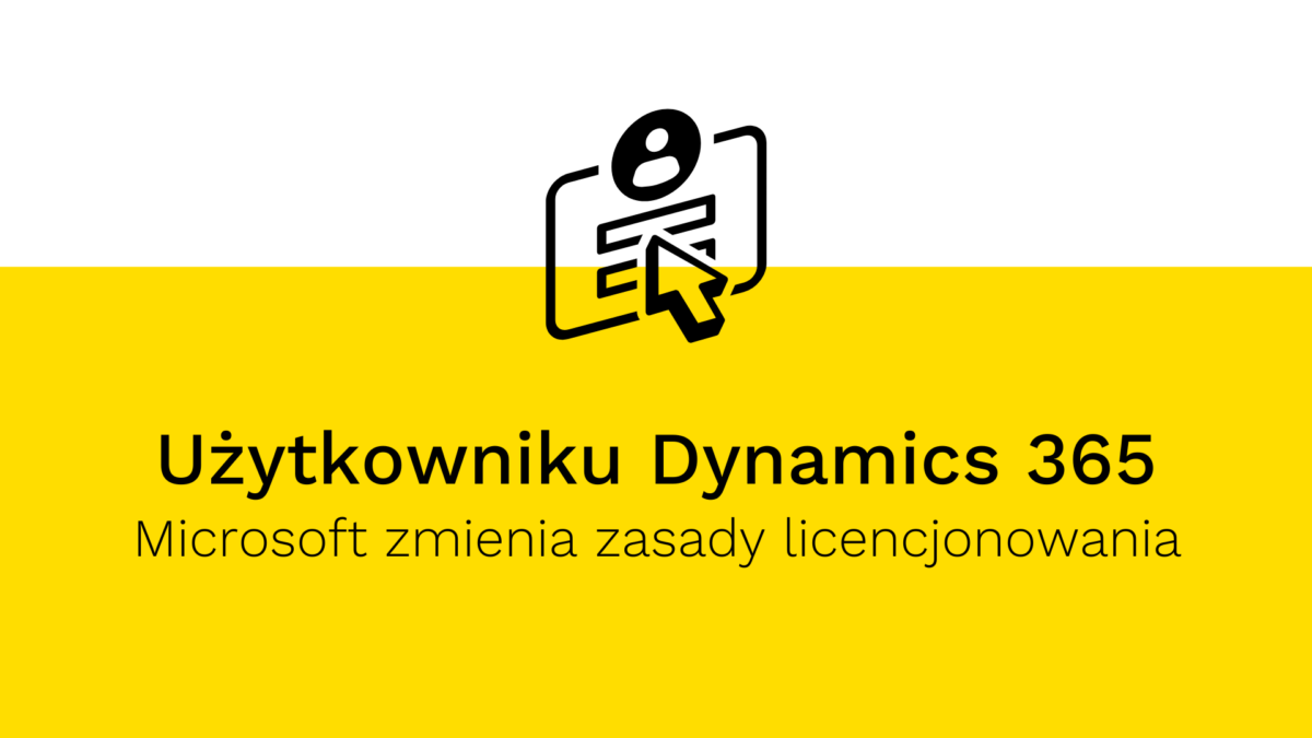 Microsoft D365 zmiana zasad licencjonowania