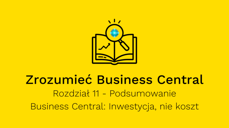 Business Central jako Inwestycja w Rozwój Firmy