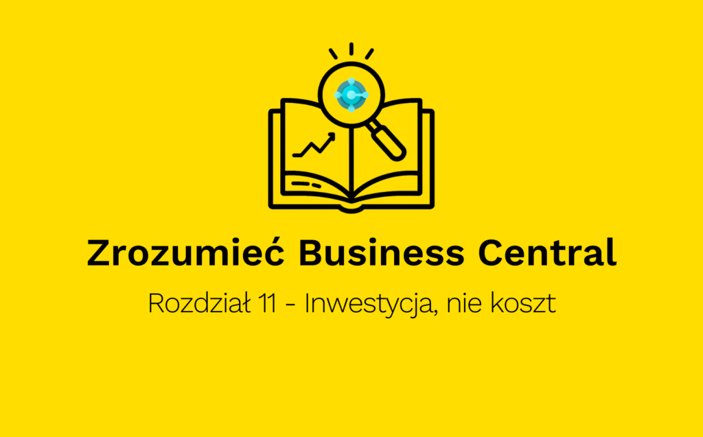 Business Central jako Inwestycja w Rozwój Firmy