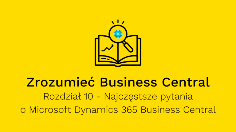 Najczęściej Zadawane Pytania (FAQ) o Microsoft Dynamics 365 Business Central