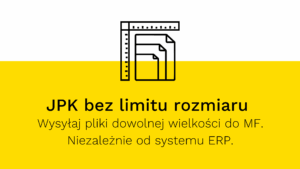 Wysyłka JPK bez limitu rozmiaru - jak wysłać duży plik JPK do Ministerstwa Finansów