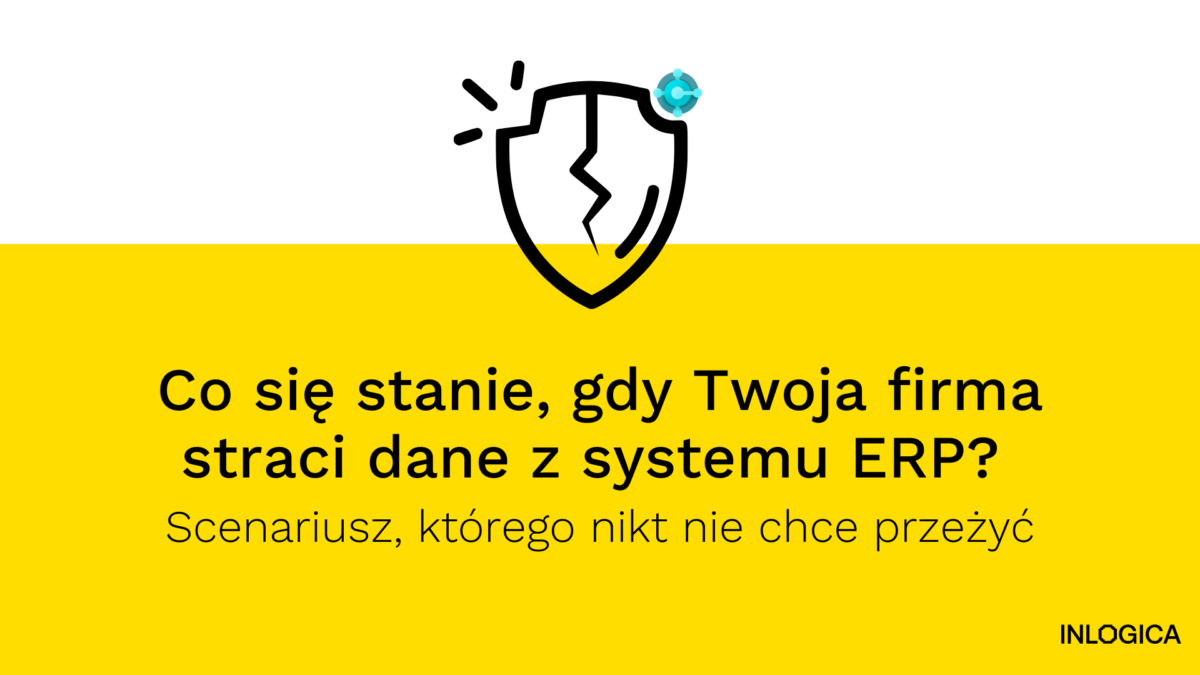 Co się stanie, gdy Twoja firma straci dane z systemu ERP
